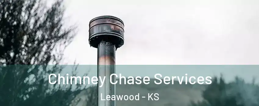  Chimney Chase Services Leawood - KS
