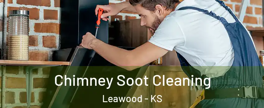  Chimney Soot Cleaning Leawood - KS