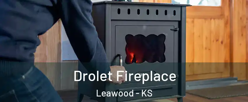  Drolet Fireplace Leawood - KS