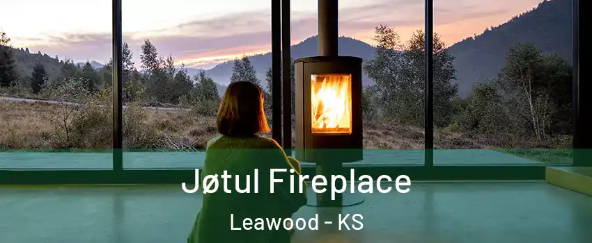  Jøtul Fireplace Leawood - KS