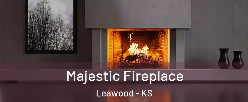  Majestic Fireplace Leawood - KS