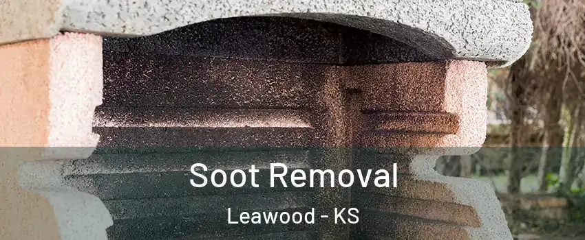  Soot Removal Leawood - KS