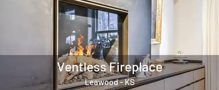  Ventless Fireplace Leawood - KS